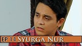 Syurga Nur Episod 13 Youtube