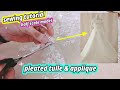 🧵 Making a Wedding Dress with Pleated Tulle & Lace Applique × Sewing Tutorial × Half Scale Model