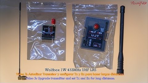 Tutorial Wolfbox 1W 433Mhz UHF FPV. 2 transmitter update & configuration Tx & Rx. Español English