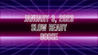 Cover a Day - Slow Ready (Goose) - 1.03.2023