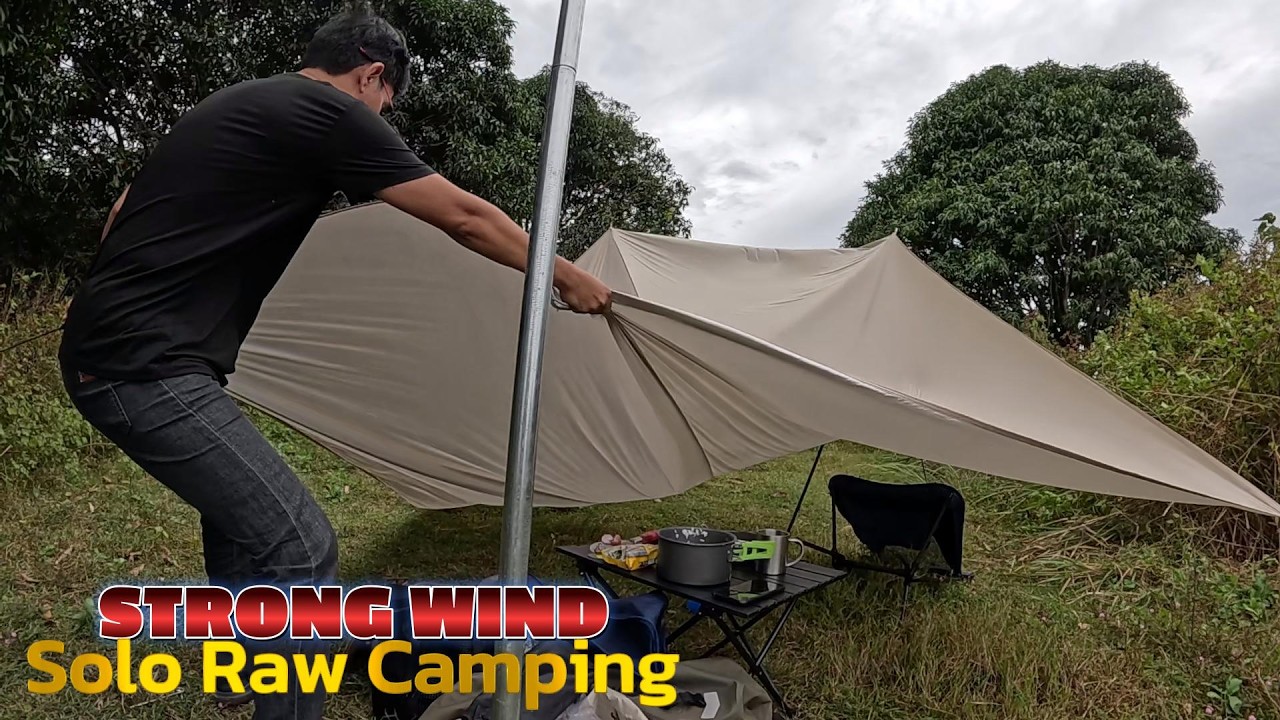 Solo raw camping with strong wind
