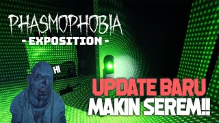 Update Baru Saya Gatau dan Mau Dikerjain - Phasmophobia