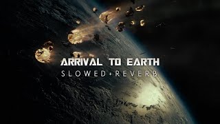 Steve Jablonsky - Arrival To Earth (Slowed + Reverb)