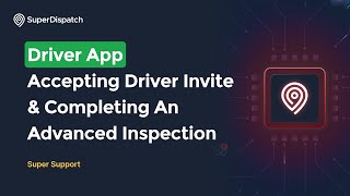 How to Accept an Invite & Complete an Advanced Inspection in the Driver App