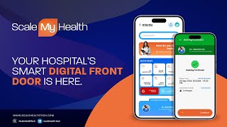 ScaleMyHealth: The Digital Front Door Hospitals Need NOW | ScaleHealthTech