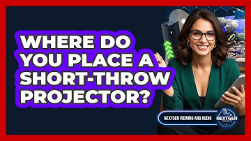 Where Do You Place A Short-Throw Projector?