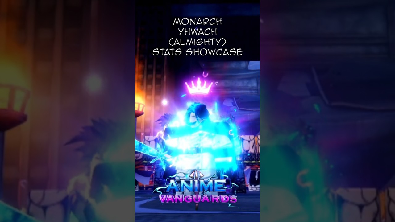 Monarch Yhwach (Almighty) Stats Showcase | Roblox |Anime Vanguards 
