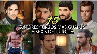 Los 15 Actores Turcos Más Guapos Y Is De Las Novelas Turcas Turquía 2019