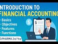 Introduction to Financial Accounting | Basics, Objective, Features & Functions Explained #accounting