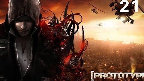 [PROTOTYPE®] Walkthrough Part 21