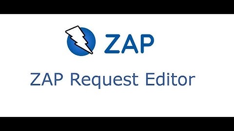 Part 18 - ZAP Request Editor