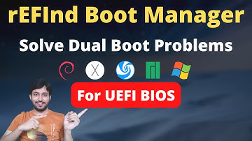 REFIND Boot Manager | Fix any Dual Boot Problem | Boot Windows, Linux, MAC