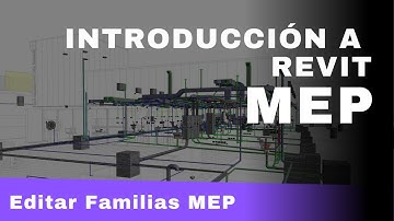 Tutorial Introducción a Revit MEP / 19 Editar Familias MEP
