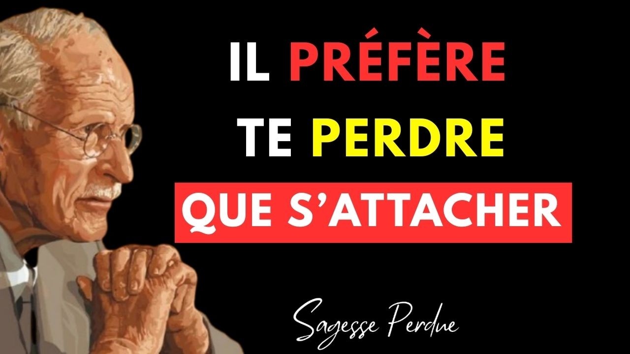 IL NE TE CHOISIT PAS… MAIS IL EST DÉJÀ TROP ATTACHÉ – Carl Jung