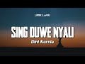 SING DUWE NYALI DINI KURNIA Lirik Lagu Dangdut Viral 2024 SING DUWE NYALI DINI KURNIA Lirik Lagu Dangdut Viral 2024
