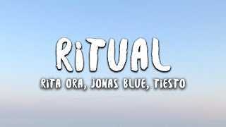 Rita Ora, Jonas Blue, Tiësto - Ritual (Lyrics) Resimi