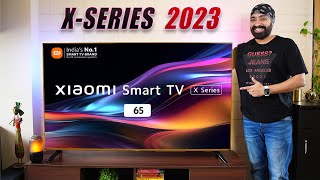 Xiaomi TV X Series (2023) 65 inch 4K - The Next Gen ?