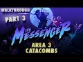 The messenger catacombs gameplay  necromancer ruxxtin boss fight  100 walkthrough part 3