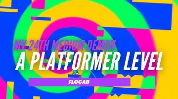 {My 24th Medium Demon} "a platformer level" by Flocab [Platformer] [2 Coins] | Geometry Dash