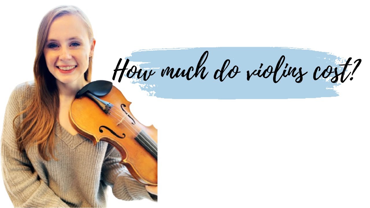 How much do violins cost?