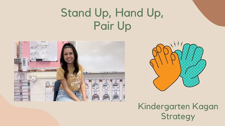 Stand Up Hand Up Pair Up / Kagan / Kindergarten / Cooperative Learning