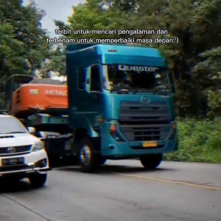 cocok buat story wa versi truk trailer