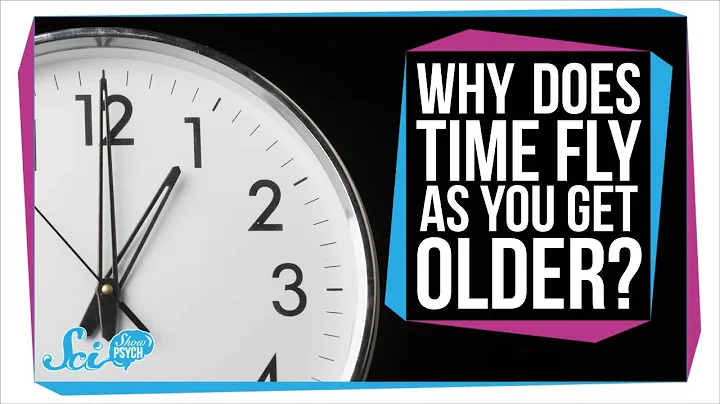 Why Does Time Fly as You Get Older? - DayDayNews