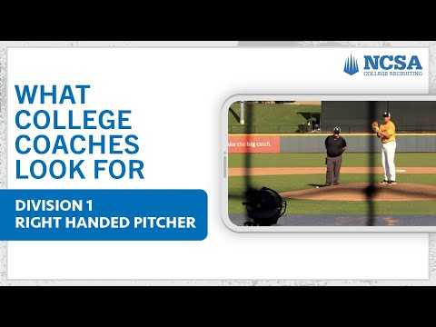 What coaches look for in a D1 baseball right-handed pitcher