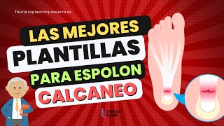 MEJORES PLANTILLAS PARA ESPOLÓN CALCÁNEO  DR. SCHOLL