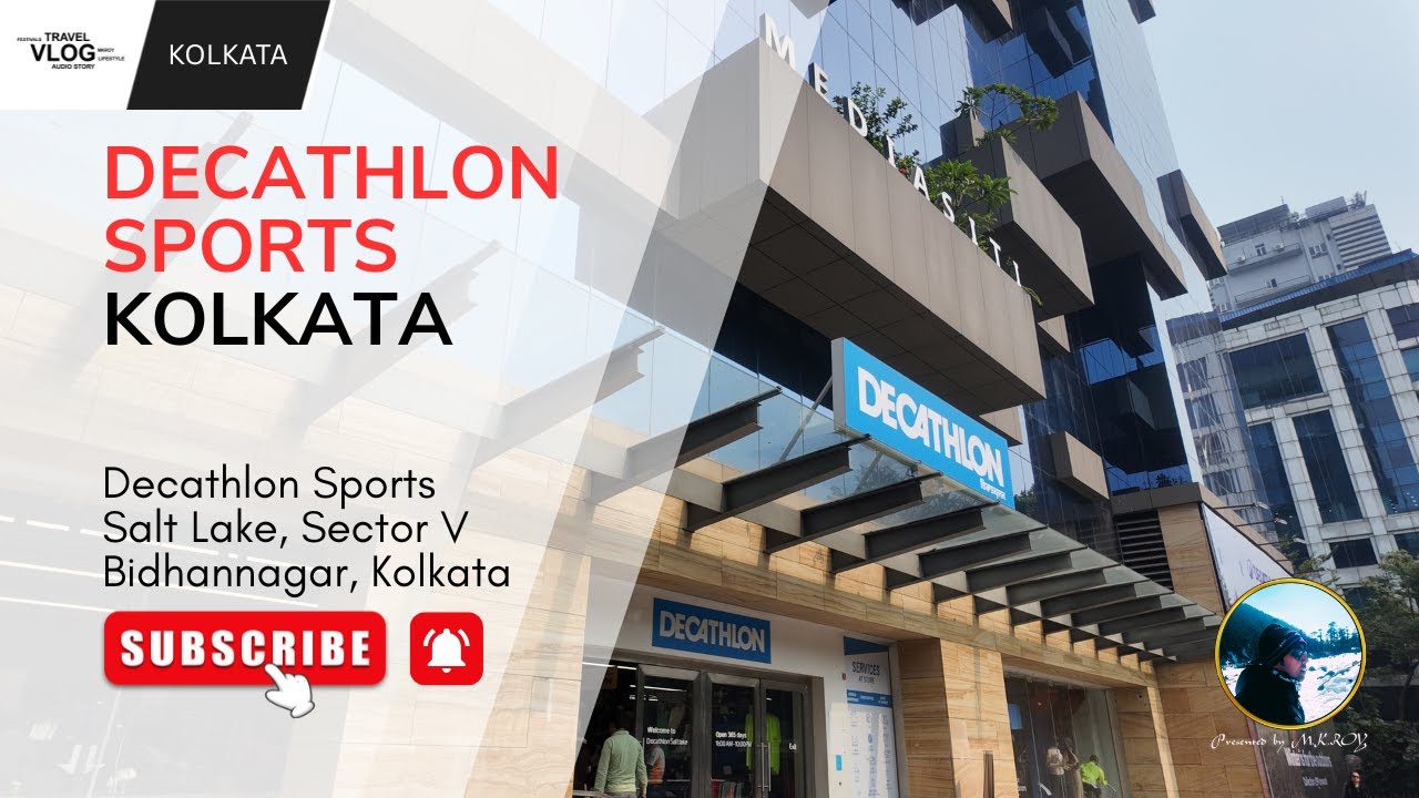 Decathlon Sports | Salt lake - Sector 5  Kolkata 