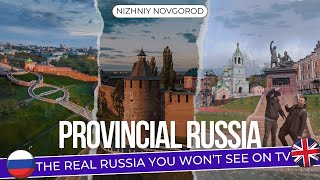 The real Russia you won’t see on TV: my trip to Nizhniy Novgorod