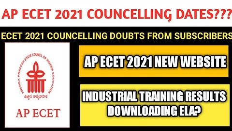 AP ECET 2021 COUNCELLING DATES| DIPLOMA INDUSTRIAL TRAINING RESULTS MEMOS| AP ECET 2021 NEW WEBSITE|
