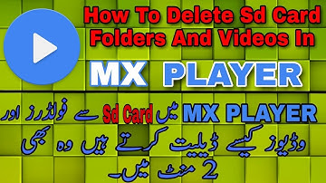 How To Delete Sd Card Folders And Videos In mx player/urdu