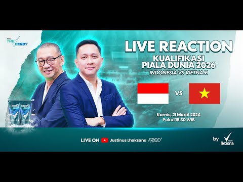 THE DERBY LIVE REACTION #29 KUALIFIKASI PIALA DUNIA 2026 : INDONESIA VS VIETNAM