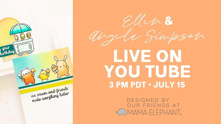 Summer of Stamping - Live with Ellen & Angela Simp...