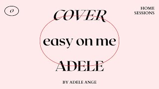 EASY ON ME - ADELE (cover)