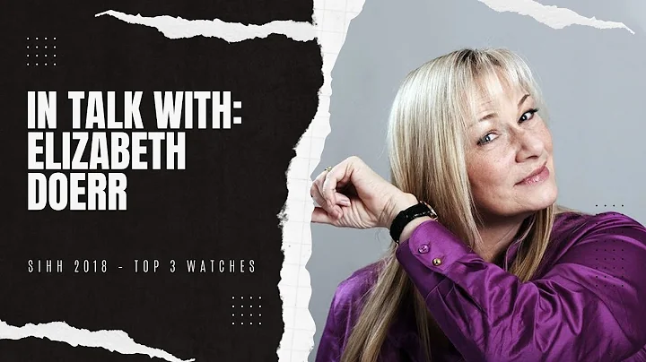 Elizabeth Doerr SIHH 2018 Top 3 Watches
