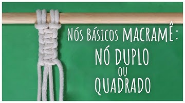 NÓS BÁSICOS do MACRAMÊ para INICIANTES: nó duplo/quadrado #macrame #macrameart #macramediy   #art