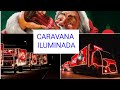 CARAVANA ILUMIHADA COCA-COLA  ( BRASAL) PLANALTINA GOIAS