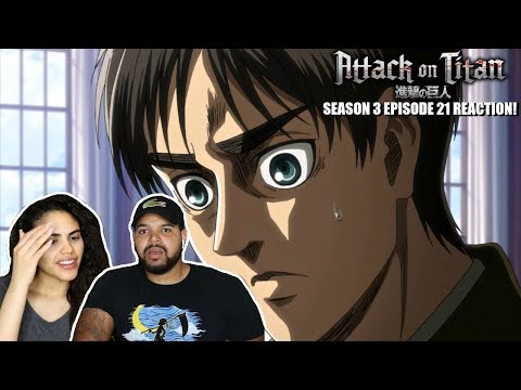 ATTACK TITAN! Attack On Titan Season 3 Episode 21 REACTION!!!