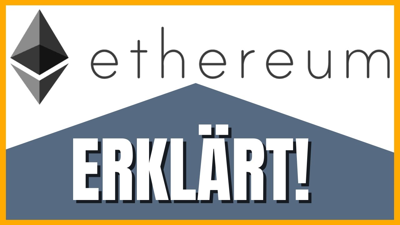Ethereum erklärt (Was ist Ethereum?)