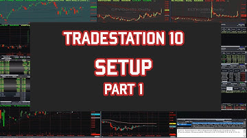 TradeStation 10 setup part 1