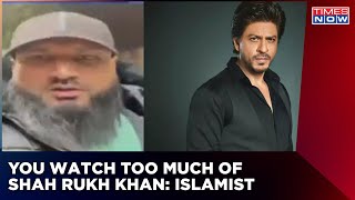 Islamist Says You Watch Too Much Of Shah Rukh Khan & Bollywood, Gives Open Threat To Hindus