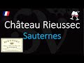 How to Pronounce Château Rieussec? (CORRECTLY) 1855 Sauternes Grand Cru French Wine Pronunciation