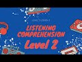 Listening Comprehension Level Two - Lesson Three Quiz