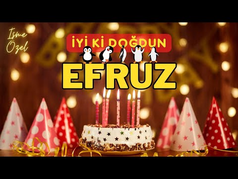 EFRUZ Doğum Günü Şarkısı | İyi ki Doğdun EFRUZ - Mutlu Yıllar EFRUZ