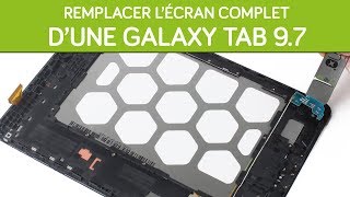 Remplacer l'écran complet de sa Galaxy Tab A 9.7\