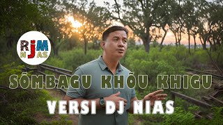 DJ Sembagu kheu khigu_Lagu Nias_Remix_Daniel folala Zalukhu