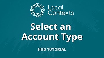 Select an Account Type | Hub Tutorial