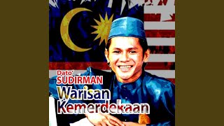Video thumbnail of "Dato' Sudirman - Tegakkan Bendera Kita"